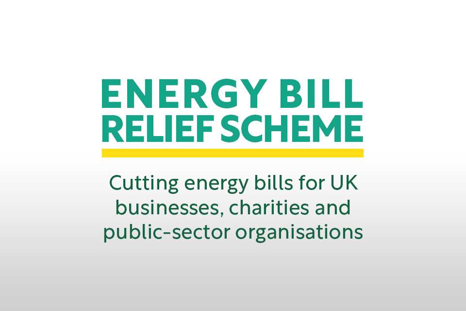 Energy Bill Relief Scheme EBRS For Businesses And Non domestic 